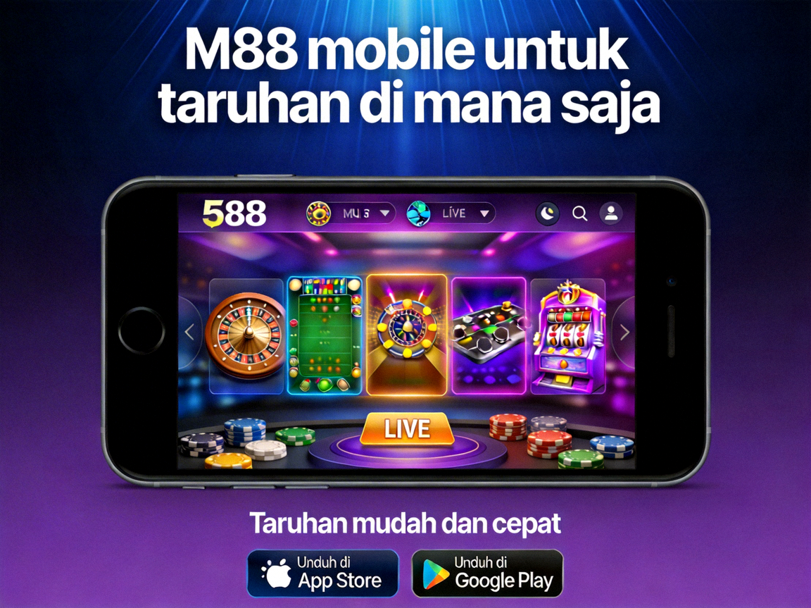 M88 mobile untuk taruhan di mana saja